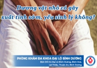 Dương vật nhỏ có gây xuất tinh sớm, yếu sinh lý không