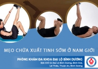 Chống xuất tinh sớm bằng mẹo vặt có thật sự hiệu quả không