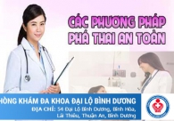 Lựa chọn cách bỏ thai ngoài ý muốn an toàn và đảm bảo sức khỏe sinh sản sau này.