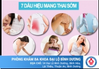 7 dấu hiệu mang thai sớm và chuẩn nhất