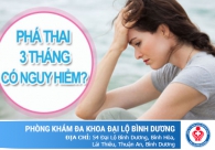 Phương pháp phá thai, bỏ thai 3 tháng tuổi an toàn hết bao nhiêu tiền?