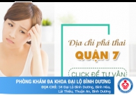 Địa chỉ phá thai quận 7 an toàn