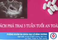 Cách phá thai 3 tuần tuổi an toàn