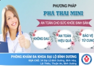 Kỹ thuật phá thai to an toàn tại Phòng khám Đại Lộ Bình Dương
