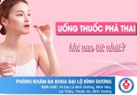 Uống thuốc phá thai khi nào tốt