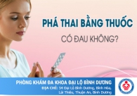 Phá thai bằng thuốc có đau không