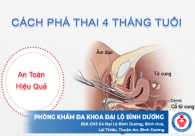 Cách phá thai 4 tháng tuổi an toàn hiệu quả
