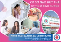 Cơ Sở nạo hút thai uy tín ở Bình Dương Cập Nhật Chi Phí Mới