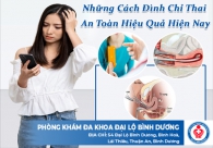 Những cách đình chỉ thai an toàn hiệu quả hiện nay