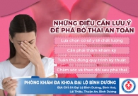 Địa chỉ Và Những điều cần lưu ý để phá bỏ thai an toàn