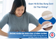 Quan hệ bị đau bụng dưới có thai không?