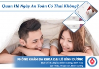 Quan Hệ Ngày An Toàn Có Thai Không?
