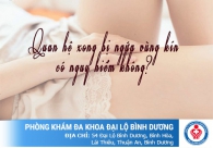 Quan hệ xong bị ngứa vùng kín có nguy hiểm không?