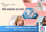 Hiện tượng tiểu không tự chủ, không kiểm soát là bệnh gì