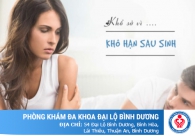 Tại sao phụ nữ sau sinh bị khô hạn, quan hệ đau rát?