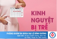 Trễ kinh 1,2,3 tháng có nguy hiểm không?