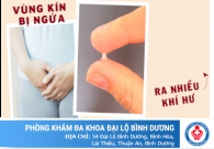 Ngứa âm đạo ra kèm khí hư ở chị em phụ nữ là triệu chứng gì?