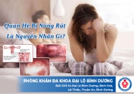 Quan hệ bị nóng rát là nguyên nhân gì?