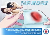Xuất huyết nhẹ khi quan hệ tình dục có sao không