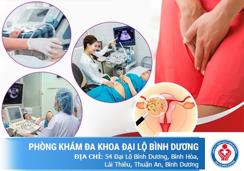 Phòng khám Đại Lộ Bình Dương – Địa chỉ chăm sóc sức khỏe phái đẹp